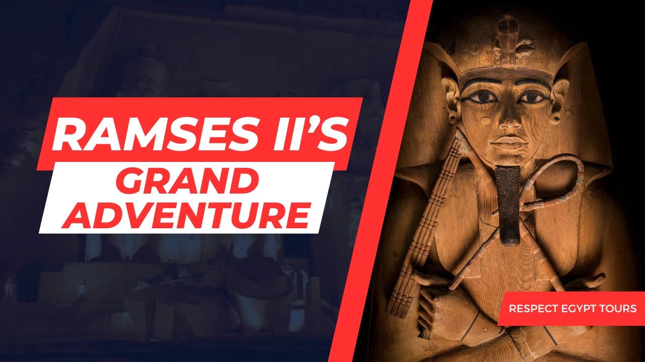 Ramses II's Grand Adventure